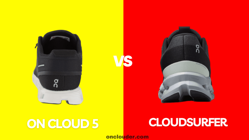 On Cloud 5 vs Cloudsurfer