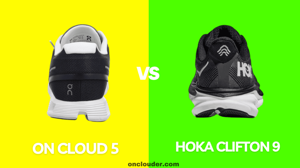 On Cloud 5 vs Hoka Clifton 9