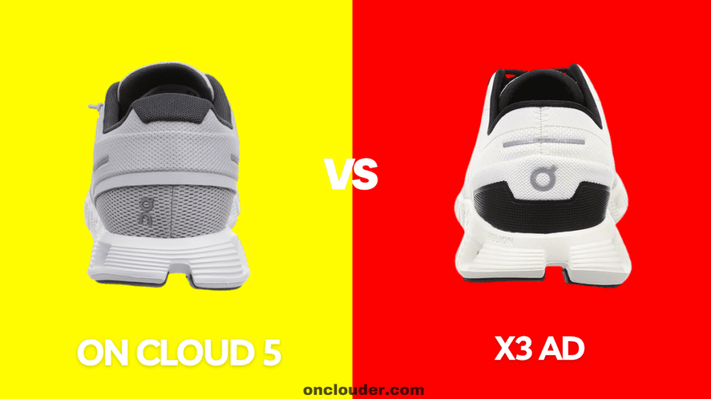 On Cloud 5 vs x3 Ad