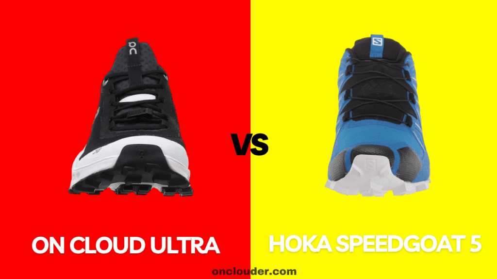 On Cloud Ultra vs Hoka Speedgoat 5