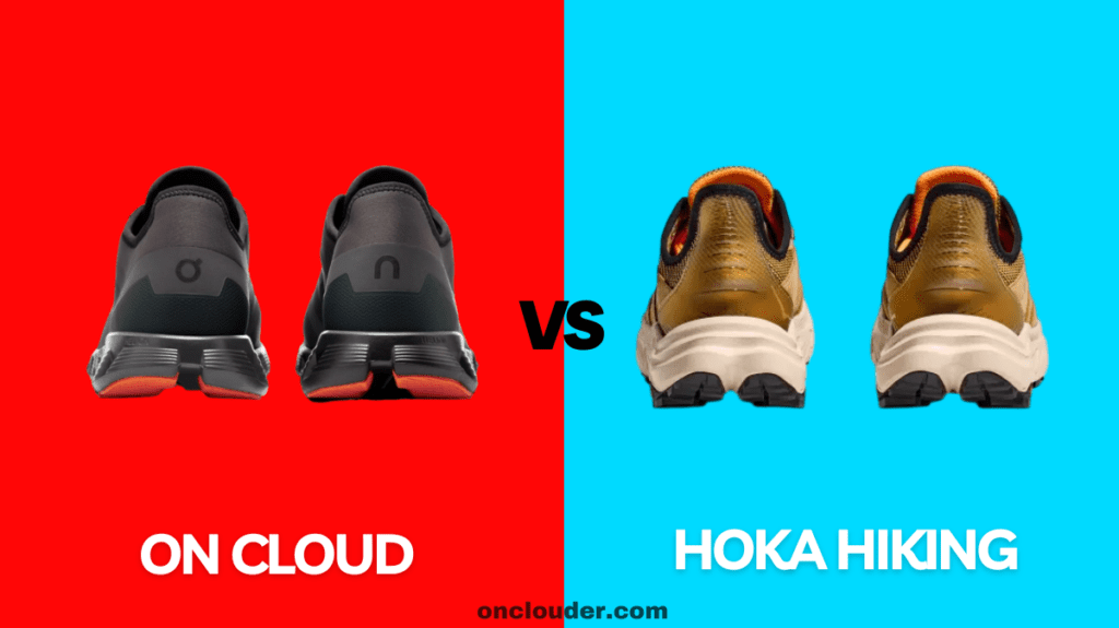 On Cloud vs Hoka Hiking