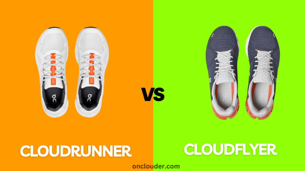 Cloudrunner vs Cloudflyer