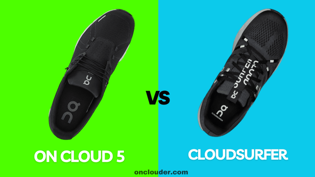 On Cloud 5 vs Cloudsurfer