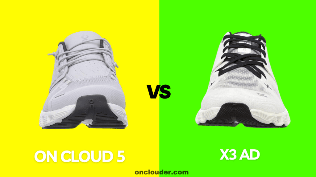 On Cloud 5 vs x3 Ad