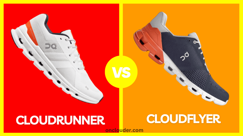 Cloudrunner vs Cloudflyer