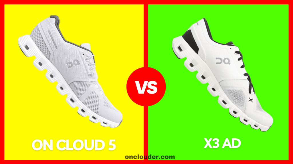 On Cloud 5 vs x3 Ad