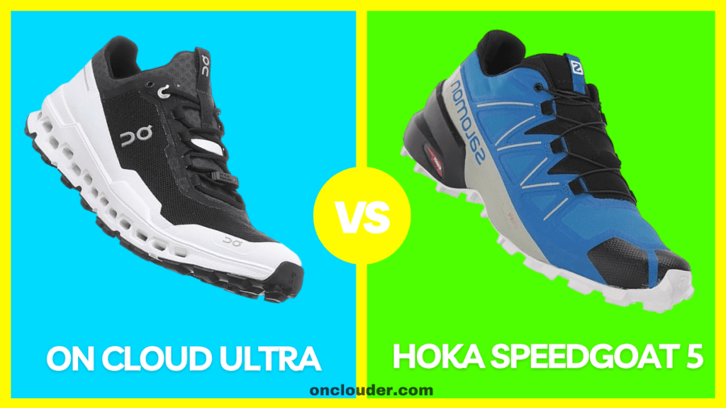 On Cloud Ultra vs Hoka Speedgoat 5