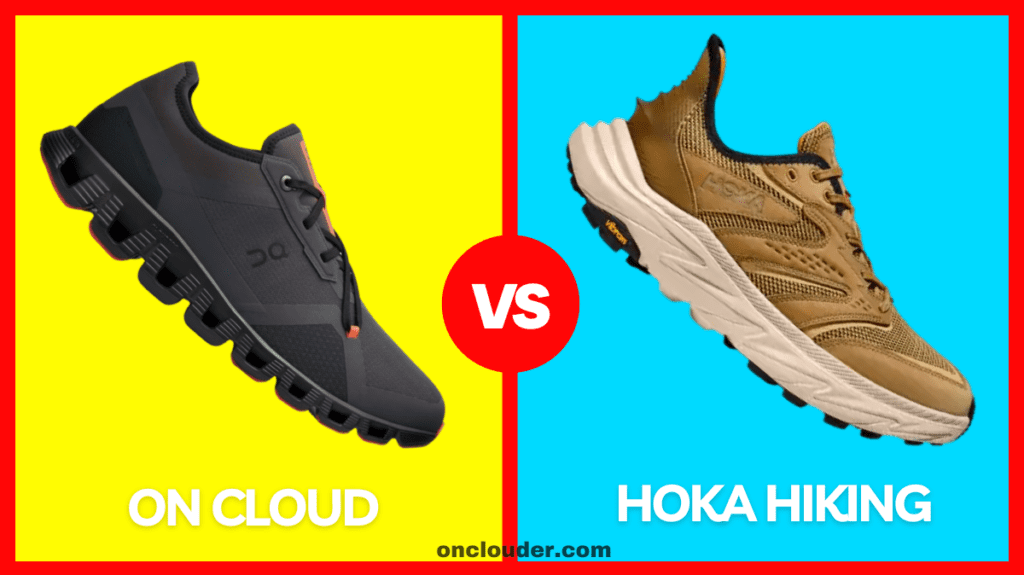 On Cloud vs Hoka Hiking