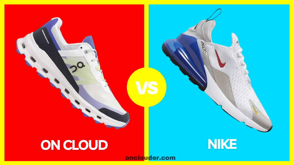 On Cloud vs Nike