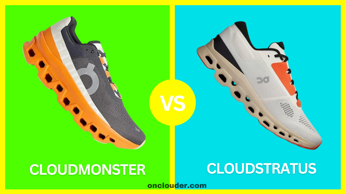 Cloudmonster vs Cloudstratus