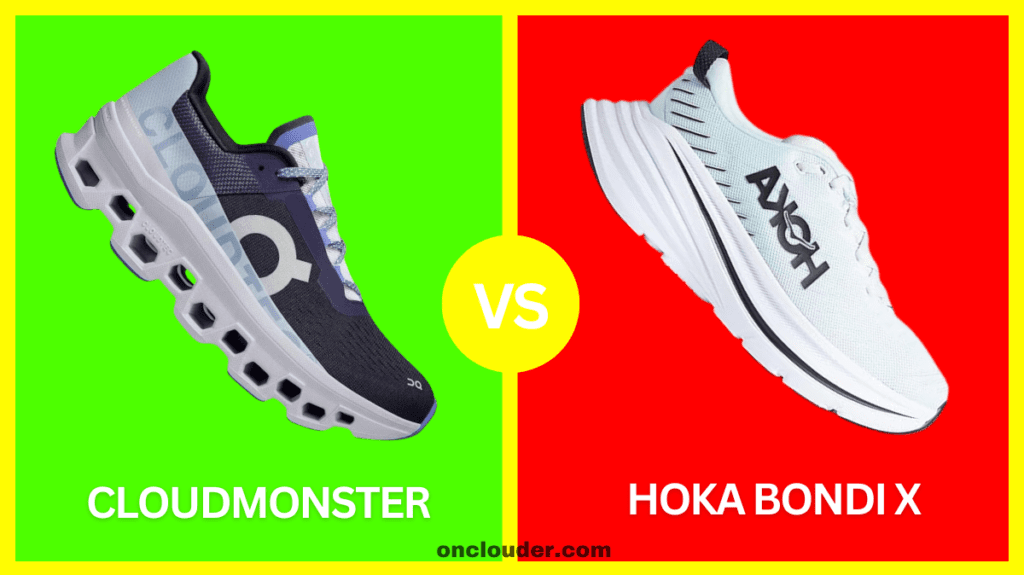 Cloudmonster vs Hoka Bondi X