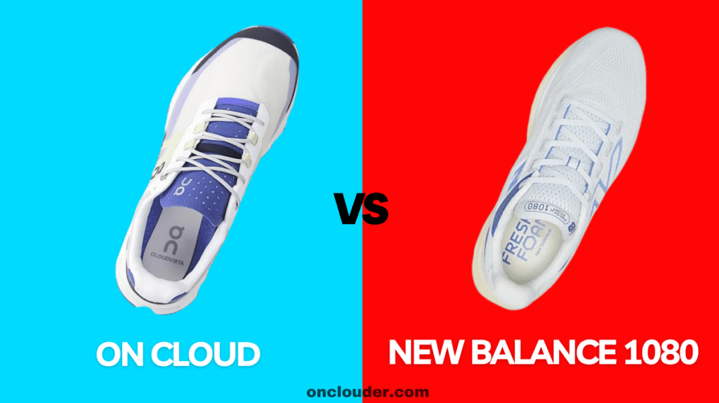 On Cloud vs New Balance 1080