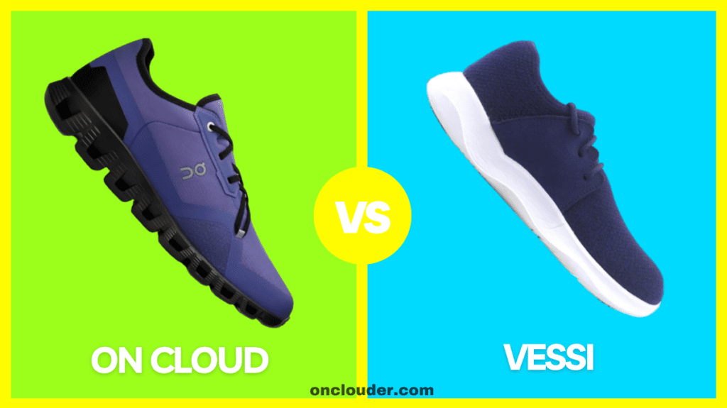 On Cloud vs Vessi