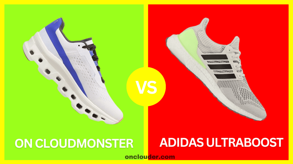 On Cloudmonster vs Adidas Ultraboost