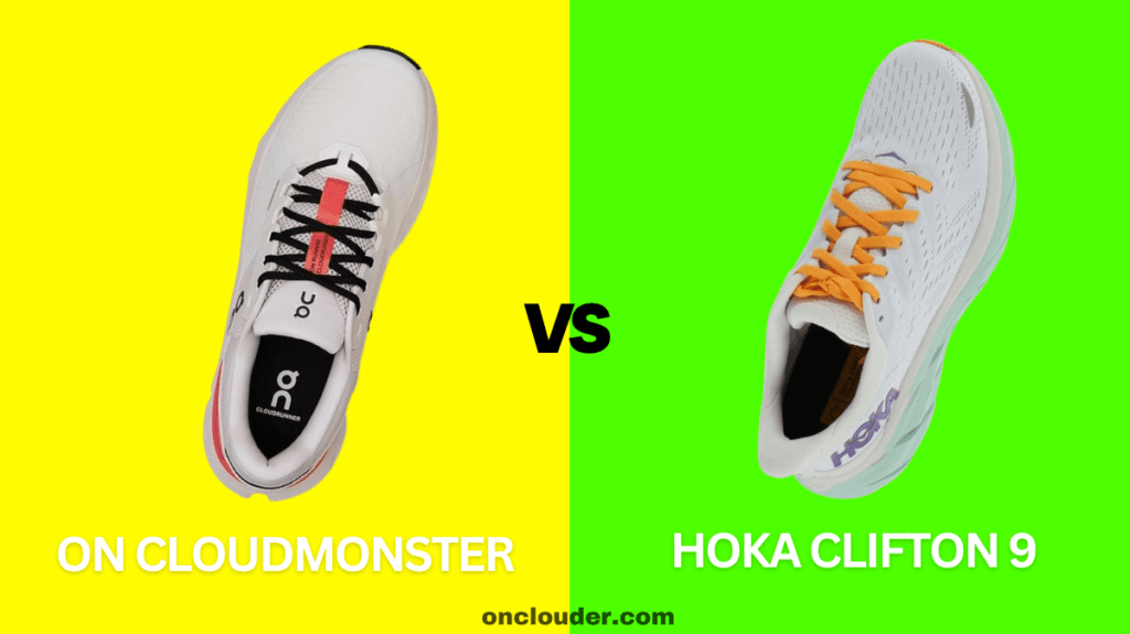 On Cloudmonster vs Hoka Clifton 9