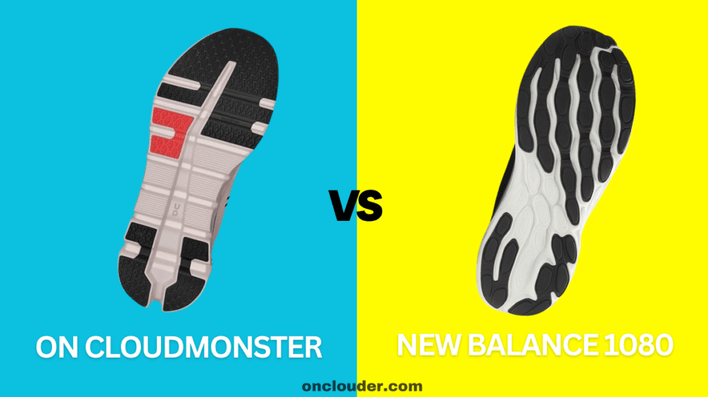 On Cloudmonster vs New Balance 1080