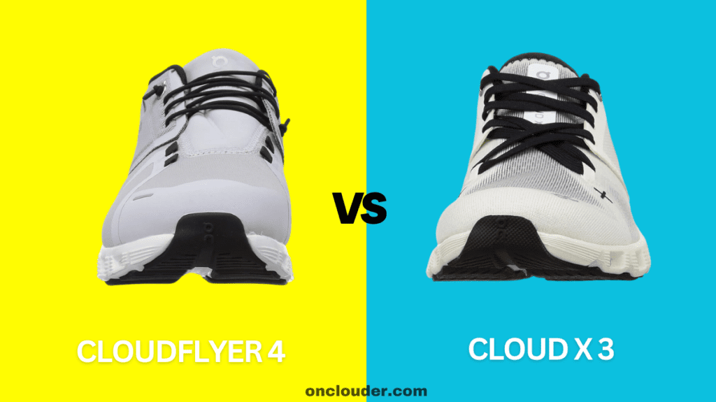 Cloudflyer 4 vs Cloud X 3