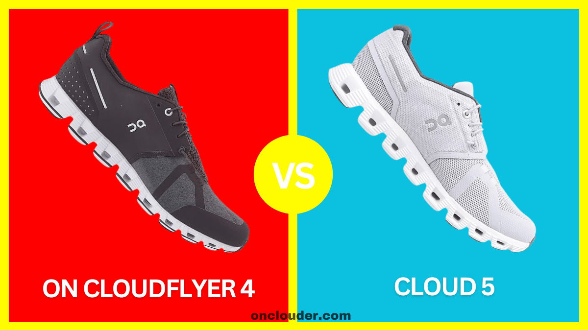 On Cloudflyer 4 vs Cloud 5