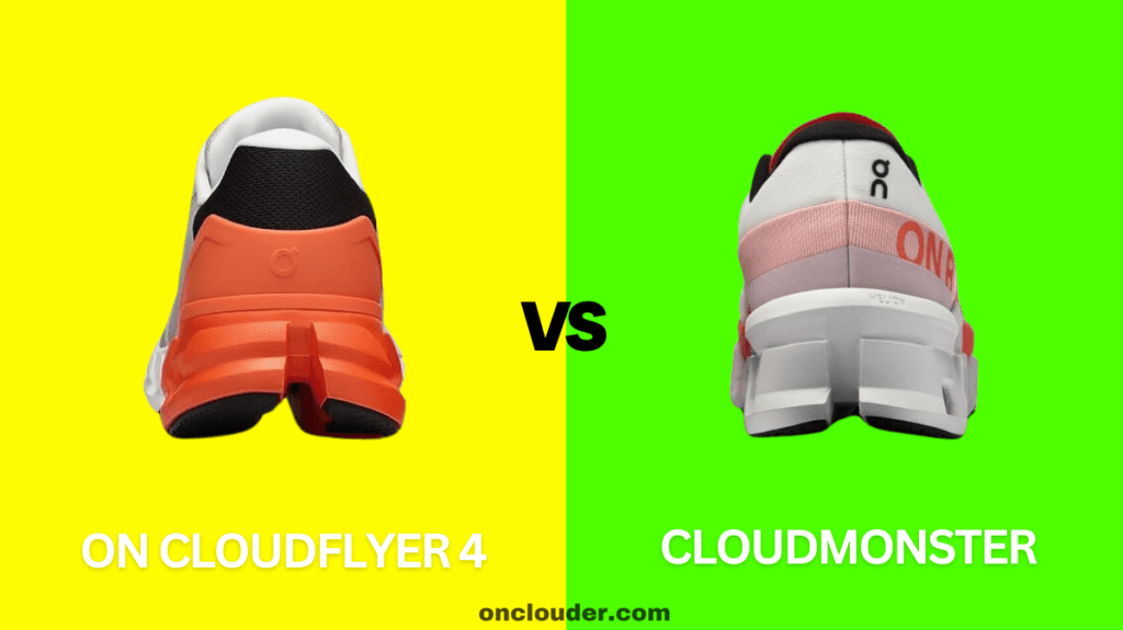 On Cloudflyer 4 vs Cloudmonster