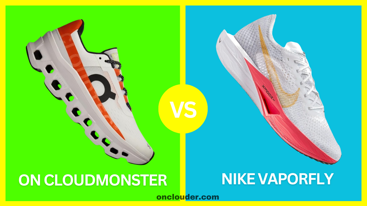 On Cloudmonster vs Nike Vaporfly