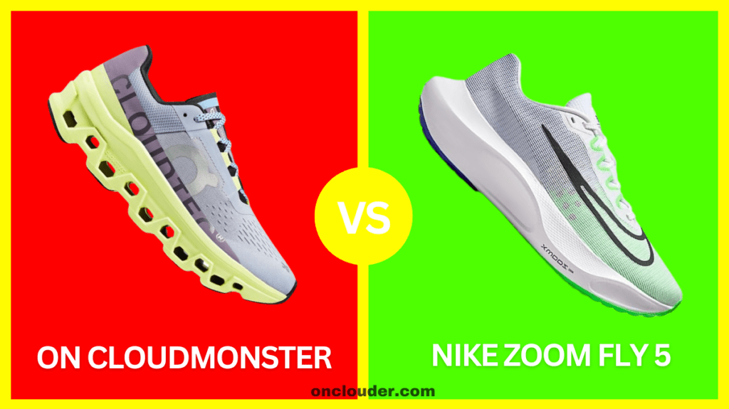 On Cloudmonster vs Nike Zoom Fly 5