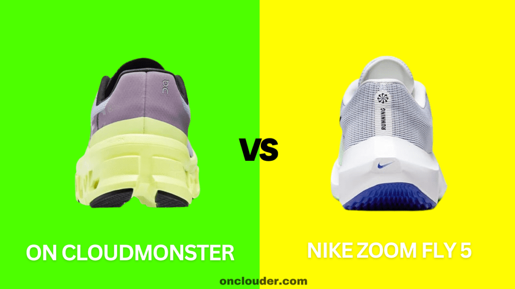 On Cloudmonster vs Nike Zoom Fly 5