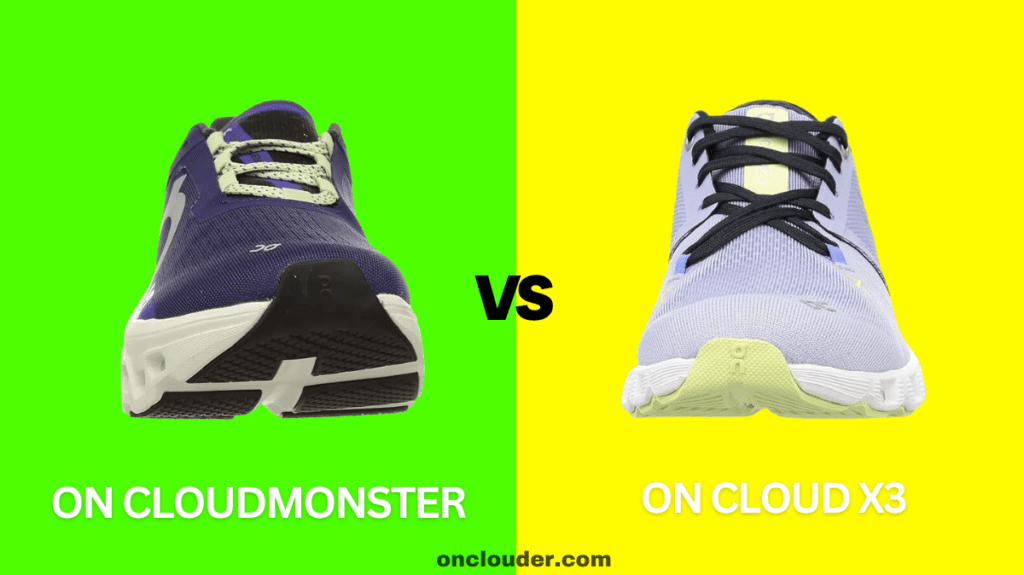 On Cloudmonster vs On Cloud X3