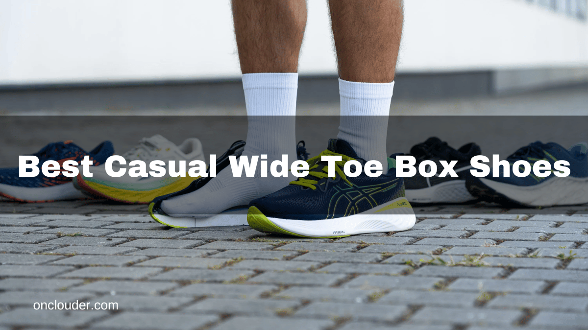 Best Casual Wide Toe Box Shoes