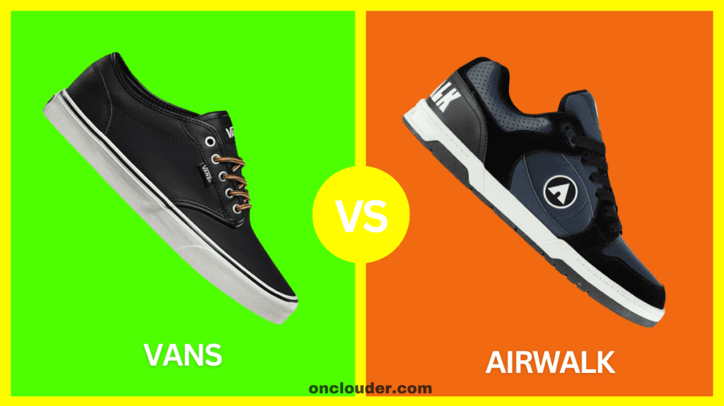 Vans vs Airwalk