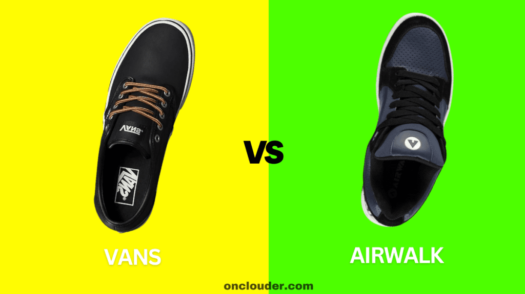 Vans vs Airwalk