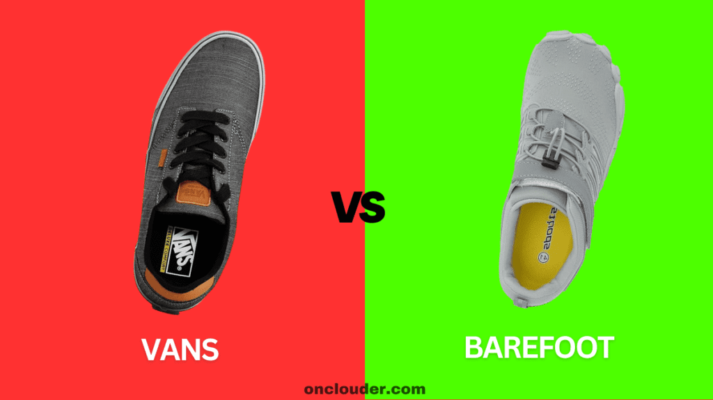 Vans vs Barefoot