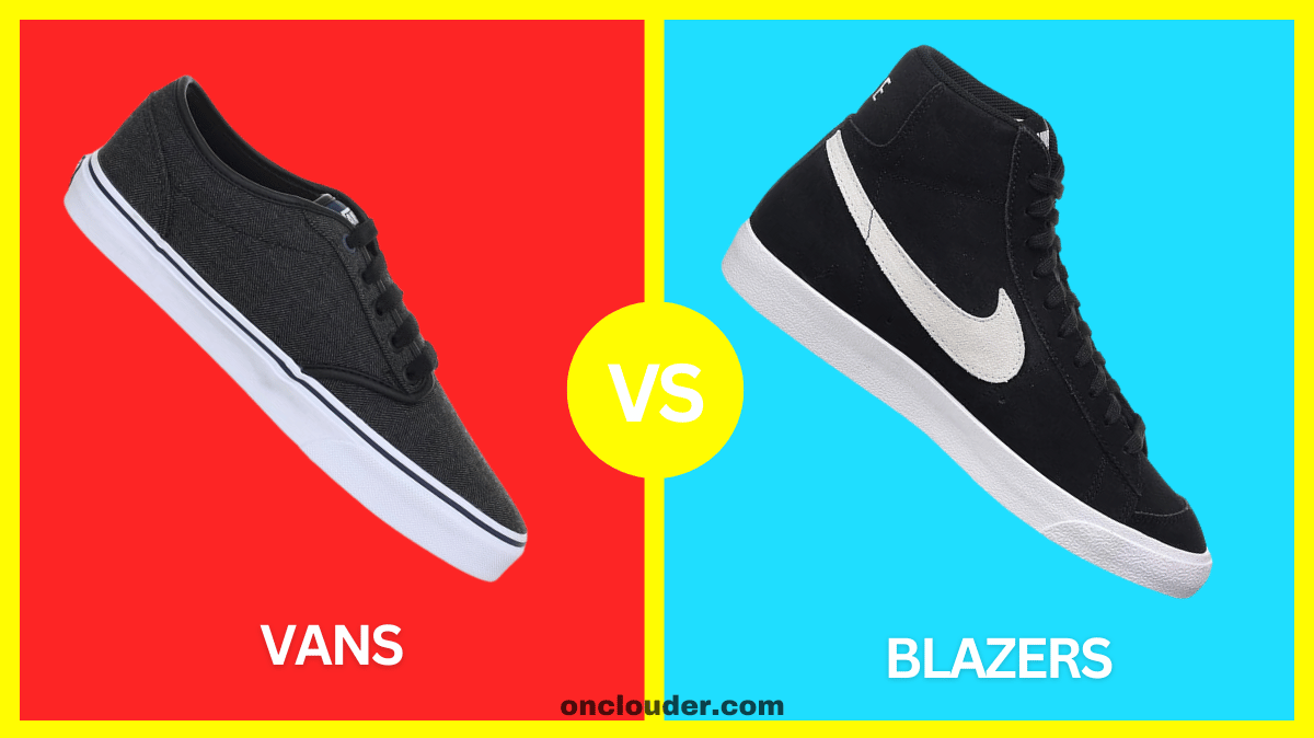 Vans vs Blazers