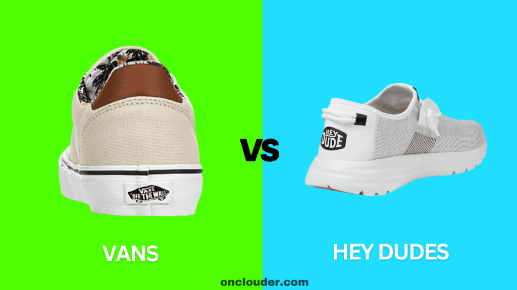 Vans vs Hey Dudes