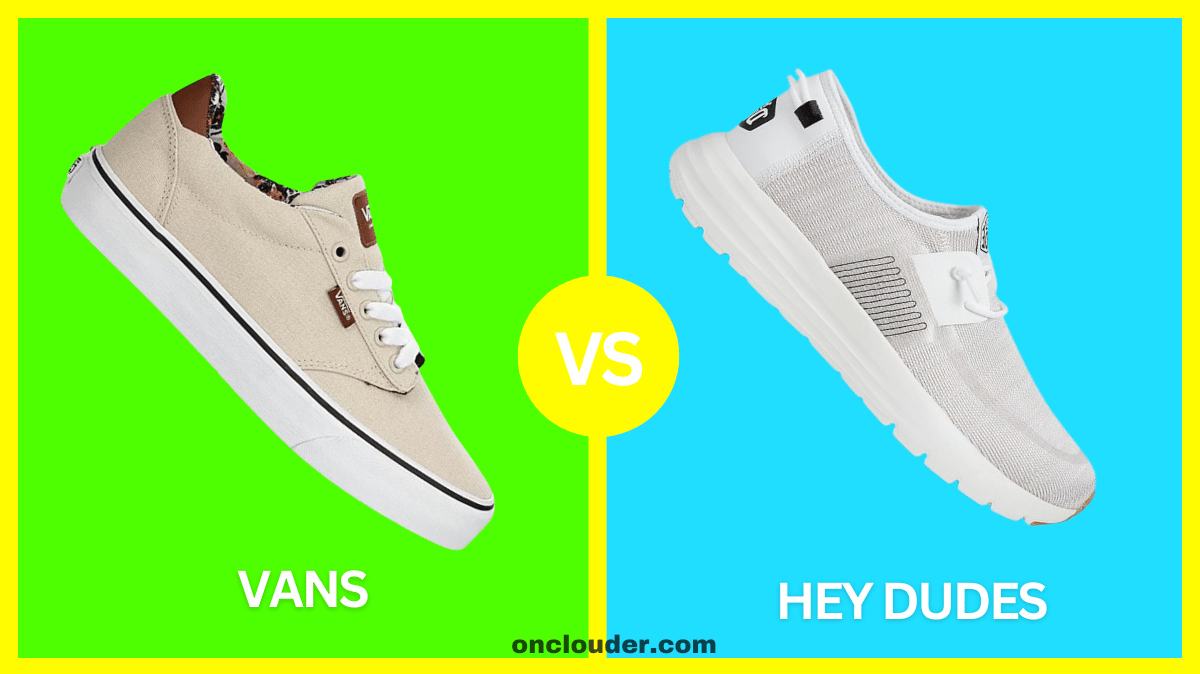 Vans vs Hey Dudes