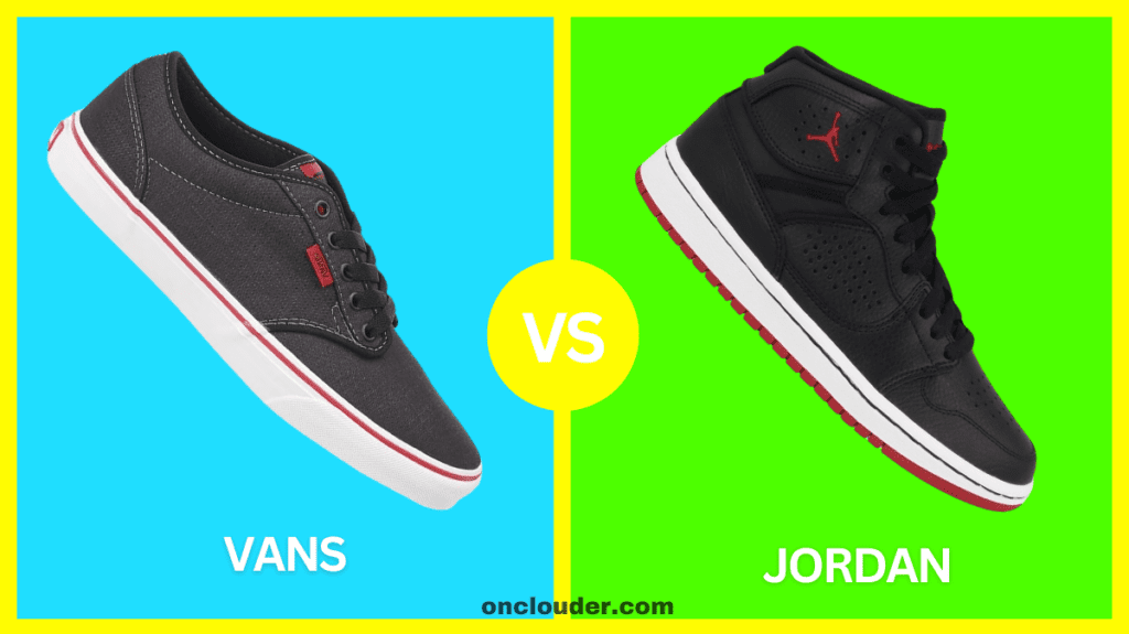 Vans vs Jordan